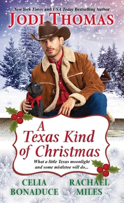 A Texas Kind of Christmas: Three Connected Christmas Cowboy Romance Stories by Thomas, Jodi