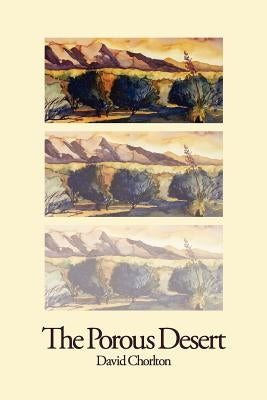 The Porous Desert by Kistner, Diane