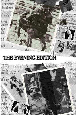 The Evening Edition: A War on Words by McDougall, Lachlan J.