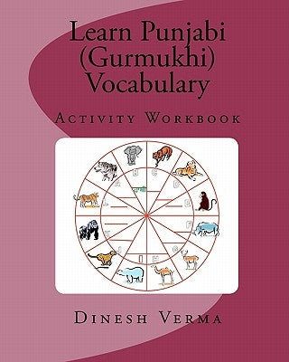 Learn Punjabi (Gurmukhi) Vocabulary Activity Workbook by Verma, Dinesh C.