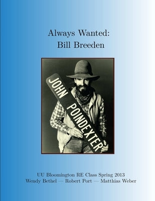Always Wanted: Bill Breeden by Weber, Matthias