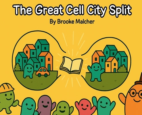 The Great Cell City Split by Malcher, Brooke