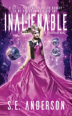 Inalienable by Anderson, S. E.
