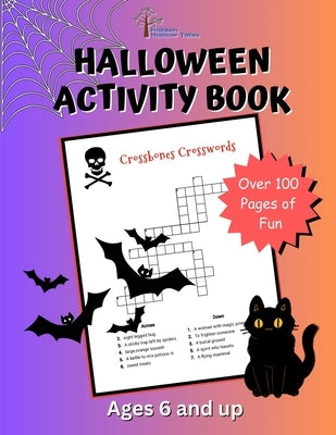 The Hidden Hollow Tales Halloween Activity Book for Ages 6 and UP by Murphy, Mike