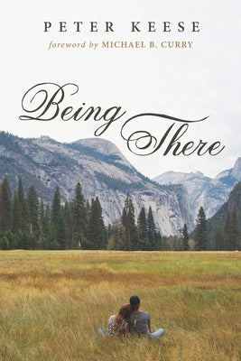 Being There by Keese, Peter