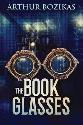 The Book Glasses by Bozikas, Arthur