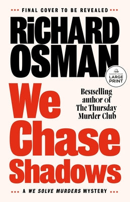 We Chase Shadows: A We Solve Murders Mystery by Osman, Richard