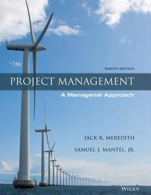 Project Management: A Managerial Approach by Meredith, Jack R.
