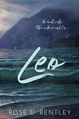 Leo by Bentley, Rose D.