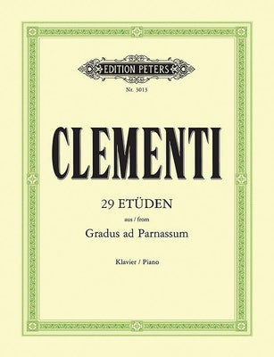 29 Studies from 'Gradus Ad Parnassum': For Piano by Clementi, Muzio