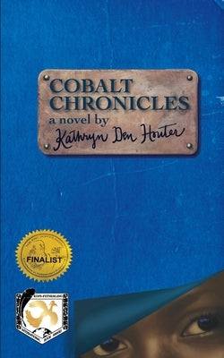 Cobalt Chronicles by Den Houter, Kathryn