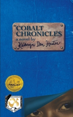 Cobalt Chronicles by Den Houter, Kathryn