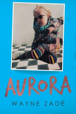 Aurora by Zade, Wayne