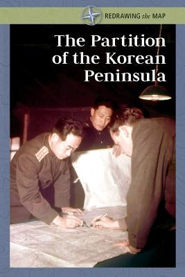 The Partition of the Korean Peninsula by Boehme, Gerry