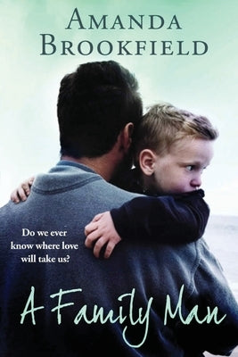A Family Man by Brookfield, Amanda