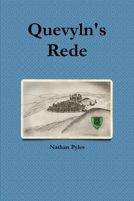 Quevyln's Rede by Pyles, Nathan