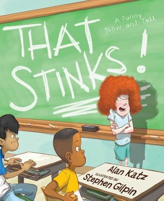 That Stinks!: A Punny Show-And-Tell by Katz, Alan