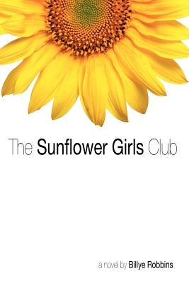 The Sunflower Girls Club by Robbins, Karen