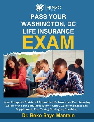 Pass Your Washington, DC Life Insurance Exam by Mantein, Beko