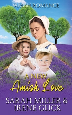 A New Amish Love by Glick, Irene
