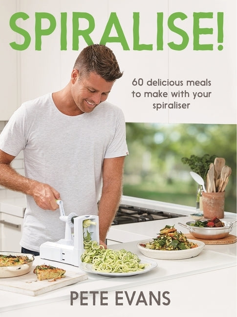 Spiralise! by Evans, Pete