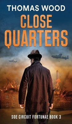 Close Quarters by Wood, Thomas
