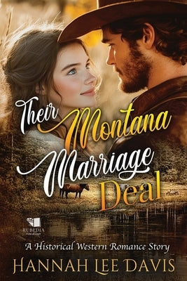 Their Montana Marriage Deal: A Western Historical Romance Book by Lee Davis, Hannah