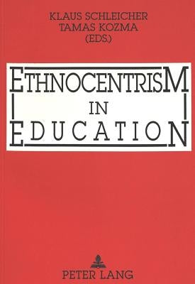 Ethnocentrism in Education by Schleicher, Klaus
