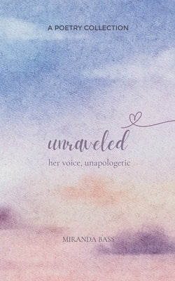 Unraveled by Bass, Miranda