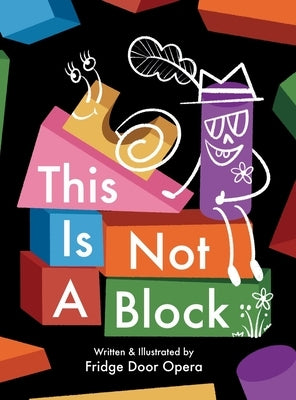 This is Not A Block by Fridge Door Opera