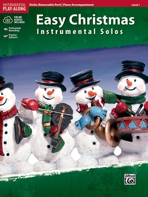 Easy Christmas Instrumental Solos, Violin (Removalble Part)/Piano Accompaniment, Level 1 [With CD (Audio)] by Galliford, Bill