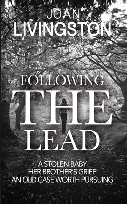 Following the Lead: Isabel Long Mystery Series Book 6 by Livingston, Joan