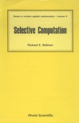Selective Computation by Bellman, Richard
