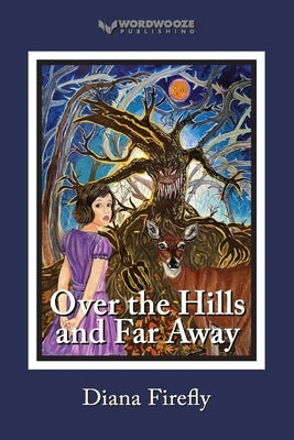 Over the Hills and Far Away by Firefly, Diana