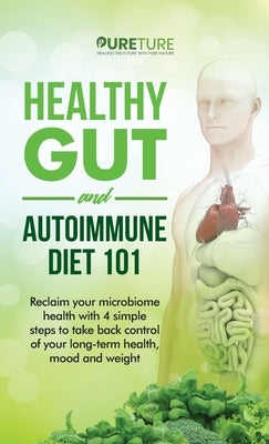 Healthy Gut and Autoimmune Diet 101 by Hhp, Pureture
