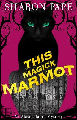 This Magick Marmot by Pape, Sharon