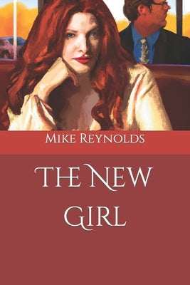 The New Girl by Reynolds, Mike