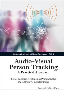 Audio Visual Person Tracking ... (V4) by Al Fotios Talantzis Et