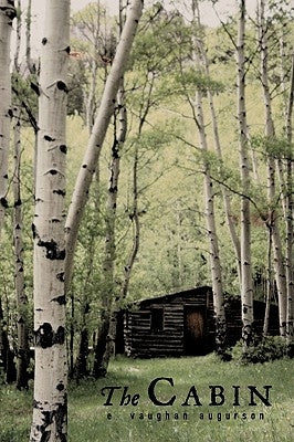 The Cabin by Augurson, E. Vaughan