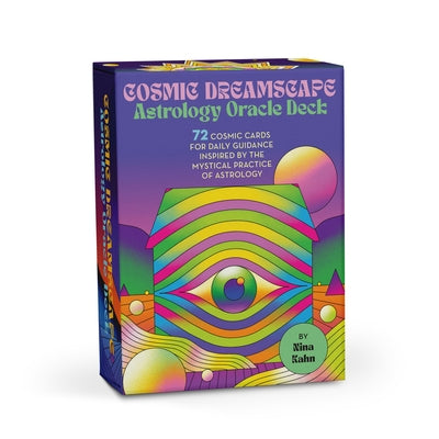 Cosmic Dreamscape Astrology Oracle Deck: 72 Cosmic Cards for Daily Guidance Inspired by the Mystical Practice of Astrology by Kahn, Nina
