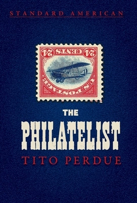 The Philatelist by Perdue, Tito