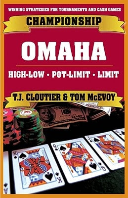Championship Omaha: Omaha High-Low, Pot-Limit Omaha and Limit Omaha High by McEvoy, Tom