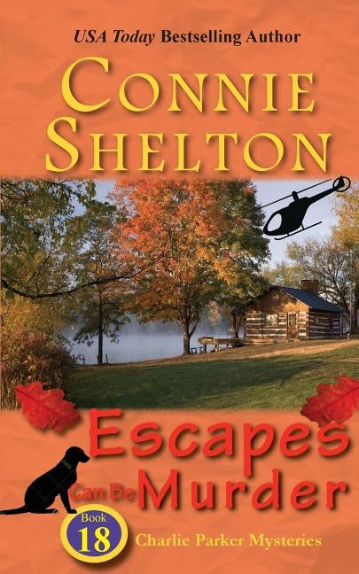 Escapes Can Be Murder: A Girl and Her Dog Cozy Mystery by Shelton, Connie