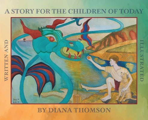 A Story for the Children of Today by Thomson, Diana