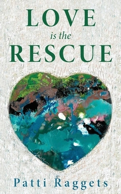 Love is the Rescue by Raggets, Patti
