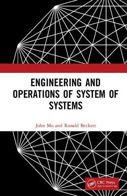 Engineering and Operations of System of Systems by Mo, John