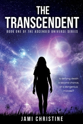 The Transcendent by Christine, Jami