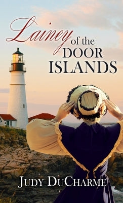 Lainey of the Door Islands by DuCharme, Judy