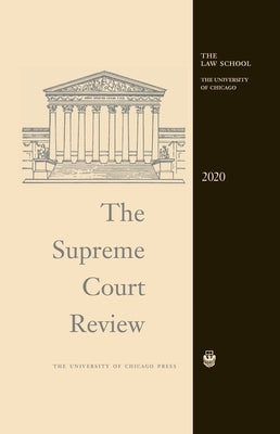 The Supreme Court Review, 2020 by Strauss, David A.