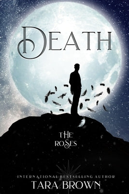 Death: A Dark Paranormal Fantasy by Brown, Tara
